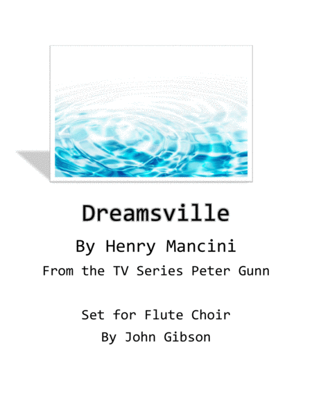 Dreamsville From Peter Gunn Flute Choir Sheet Music