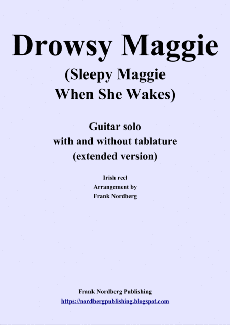 Drowsy Maggie Extended Version Solo Guitar With And Without Tablature Sheet Music