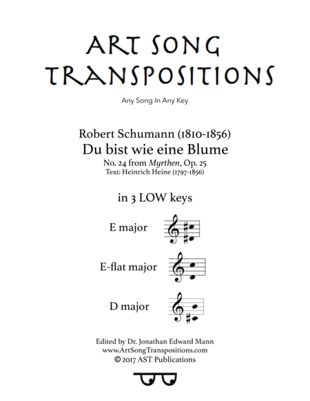 Free Sheet Music Du Bist Wie Eine Blume Op 25 No 24 In 3 Low Keys E E Flat D Major