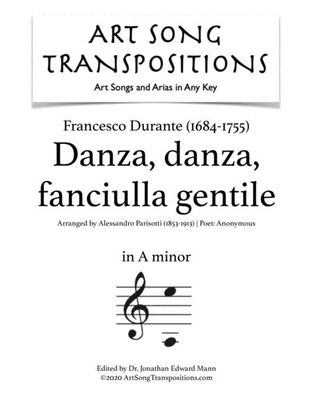 Free Sheet Music Durante Danza Danza Fanciulla Gentile Transposed To A Minor