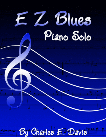 Free Sheet Music E Z Blues Piano Solo Guitar Optional