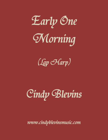 Early One Morning An Original Solo For Lap Harp From My Book Etheriality The Lap Harp Version Sheet Music