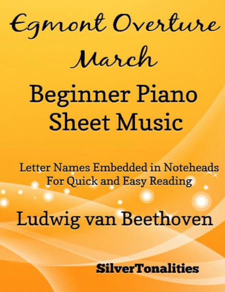 Egmont Overture March Beginner Piano Sheet Music Sheet Music