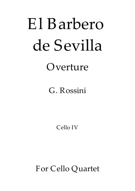 El Barbero De Sevilla G Rossini For Cello Quartet Cello Iv Sheet Music