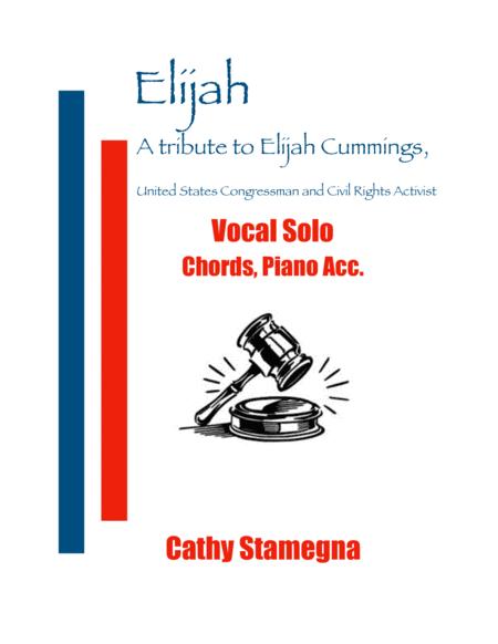 Elijah A Tribute To Elijah Cummings Vocal Solo Chords Piano Acc Sheet Music