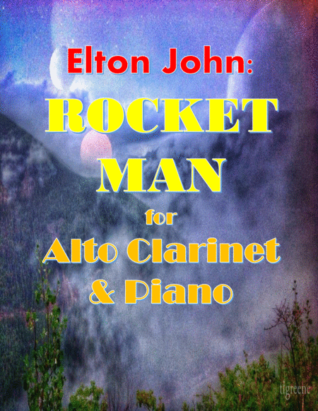 Free Sheet Music Elton John Rocket Man For Alto Clarinet Piano