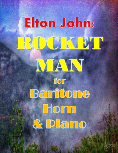 Free Sheet Music Elton John Rocket Man For Baritone Horn Piano