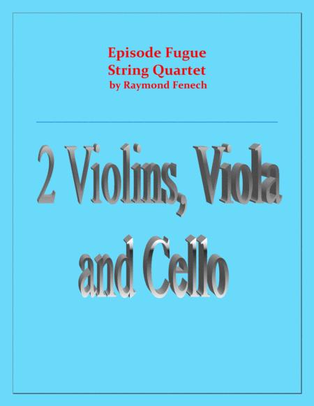 Episode Fugue String Quartet Chamber Music 2 Violins Viola And Cello Intermediate Level Sheet Music