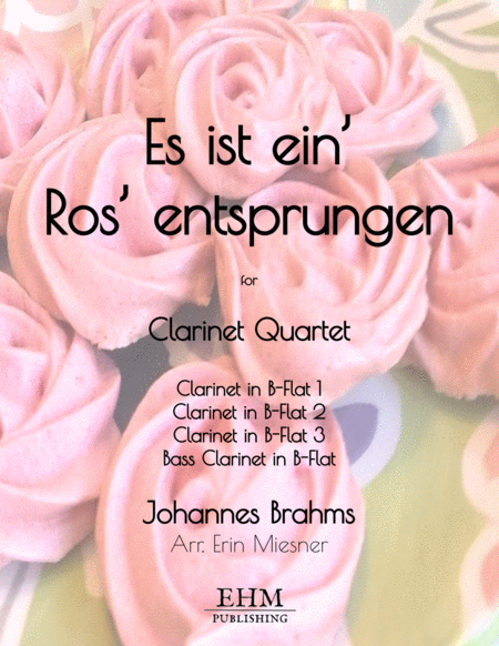 Es Ist Ein Ros Entsprungen For Clarinet Quartet Sheet Music