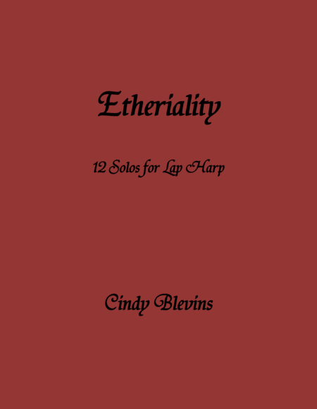 Etheriality 12 Original Solos For Lap Harp Sheet Music