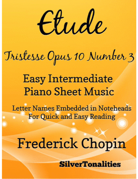 Etude Tristesse Opus 10 Number 3 Easy Intermediate Piano Sheet Music Sheet Music