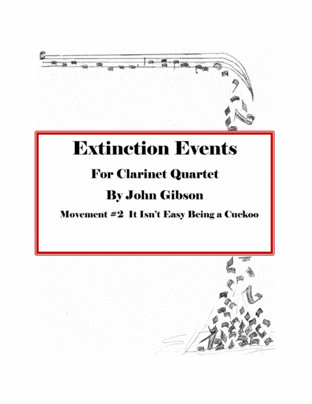 Extinction Events Clarinet Quartet Mvt 2 Cuckoos Sheet Music