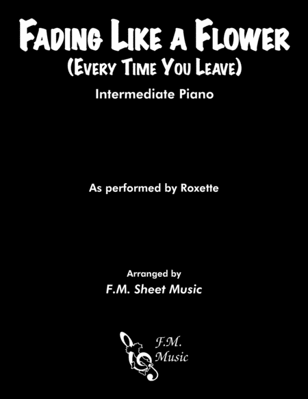 Fading Like A Flower Intermediate Piano Sheet Music