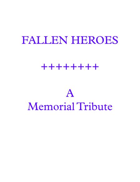 Fallen Heroes A Memorial Tribute Sheet Music