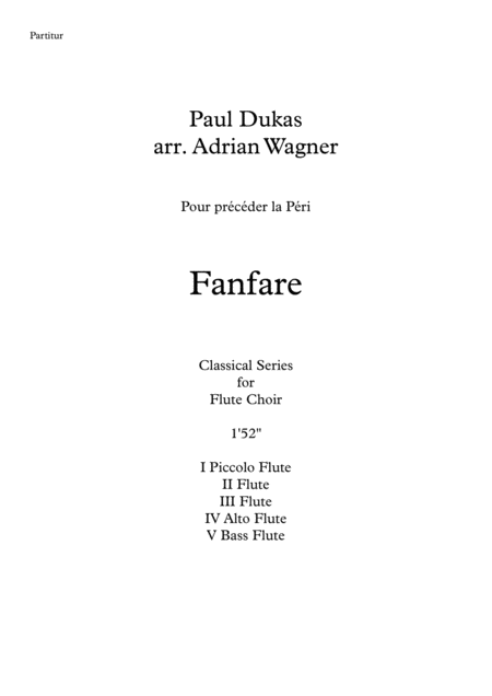 Free Sheet Music Fanfare Pour Prcder La Pri Flute Choir Arr Adrian Wagner