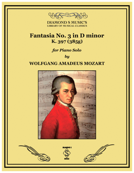 Fantasia No 3 In D Minor K 397 By Wolfgang Amadeus Mozart Piano Solo Sheet Music