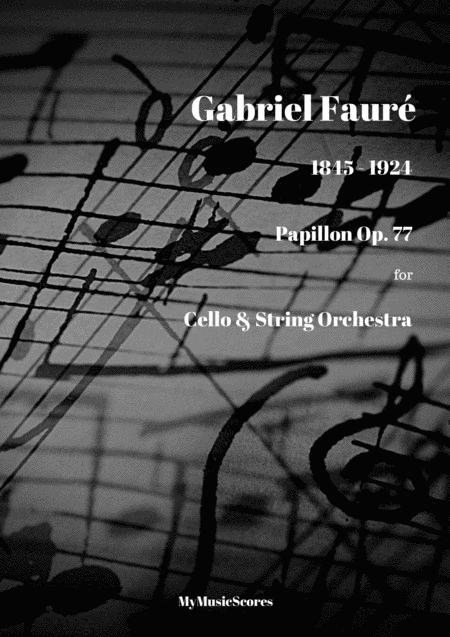 Free Sheet Music Faure Papillon Op 77 For Cello And String Orchestra