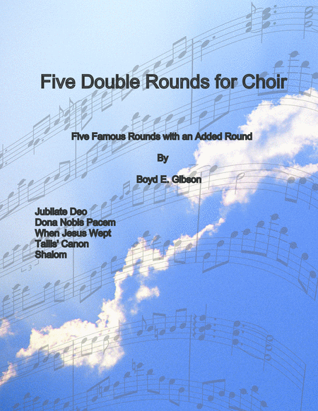 Free Sheet Music Five Double Rounds For Choir