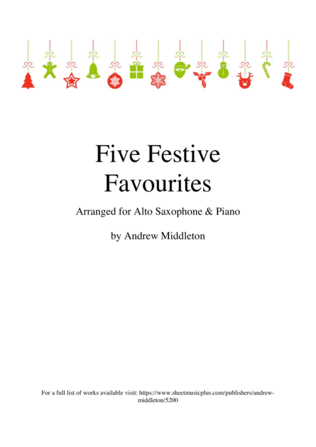 Free Sheet Music Five Festive Favourites Arranged For Alto Saxophone And Piano