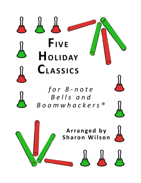 Five Holiday Classics For 8 Note Bells And Boomwhackers With Black And White Notes Sheet Music