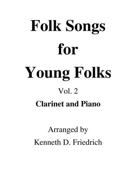 Folk Songs For Young Folks Vol 2 Clarinet And Piano Sheet Music