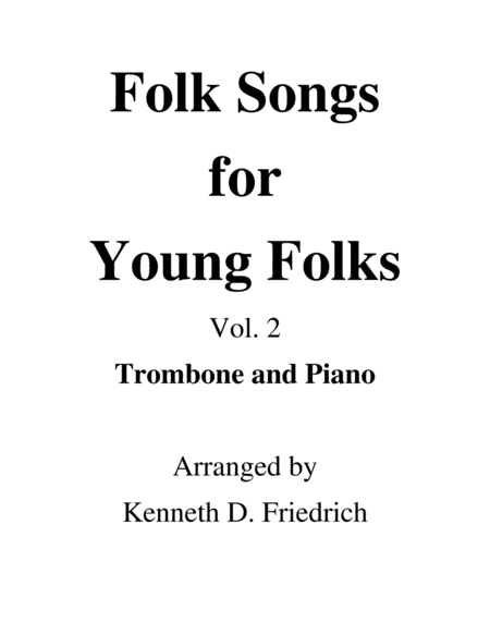 Free Sheet Music Folk Songs For Young Folks Vol 2 Trombone Or Euphonium And Piano