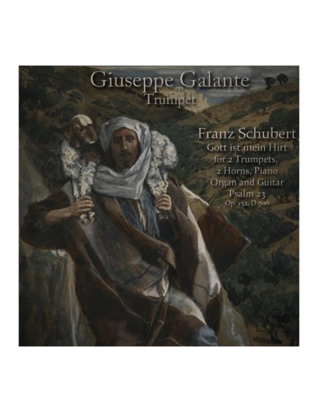 Franz Schubert Gott Ist Mein Hirt For 2 Trumpets 2 Horns Piano Organ And Guitar Psalm 23 Op 132 D 706 Sheet Music