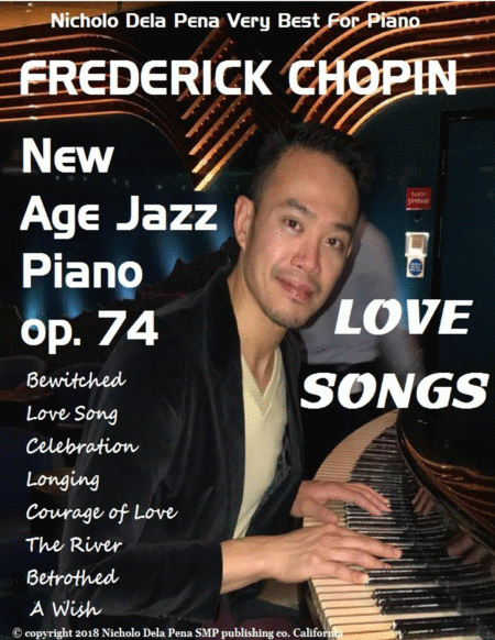 Frederick Chopin Love Songs Op 74 The New Age Jazz Pianist Sheet Music