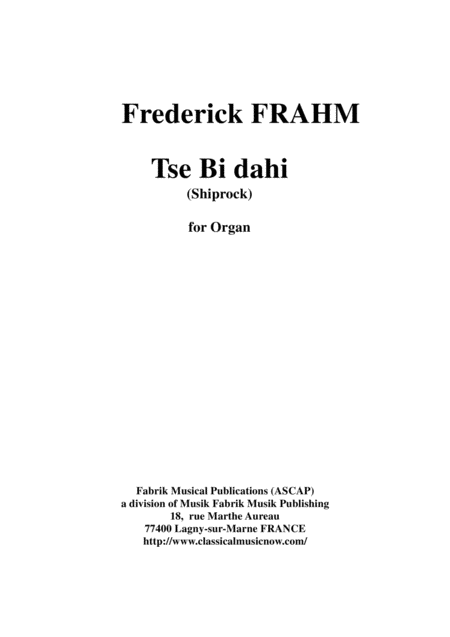 Frederick Frahm Tse Bi Dahi Shiprock For Organ Sheet Music