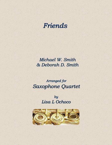 Free Sheet Music Friends For Saxophone Quartet 2s A T