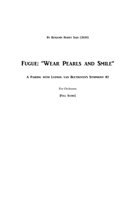 Free Sheet Music Fugue Wear Pearls And Smile A Pairing With Beethoven Symphony 2 Conductor Score