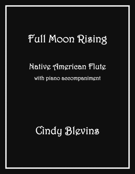 Free Sheet Music Full Moon Rising Native American Flute And Piano