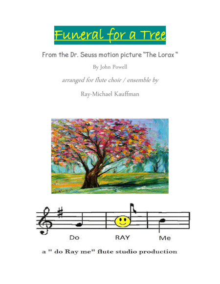 Free Sheet Music Funeral For A Tree From The Dr Seuss Movie Motion Picture The Lorax For Flute Choir Ensemble