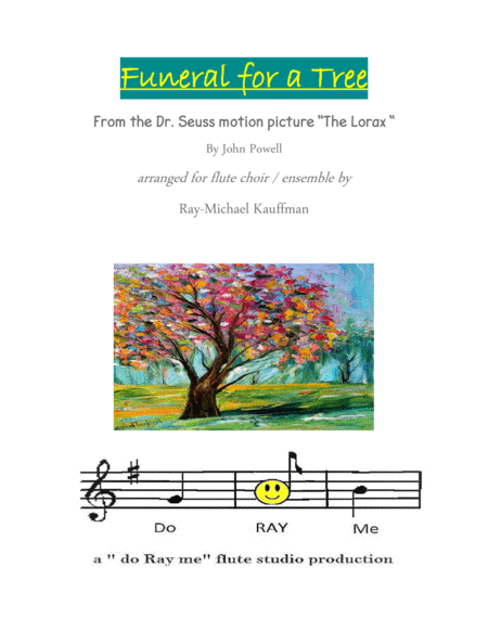 Funeral For A Tree From The Dr Seuss Movie Motion Picture The Lorax For Flute Choir Ensemble Sheet Music