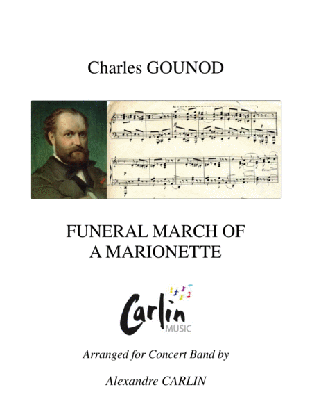 Free Sheet Music Funeral March Of A Marionette From Gounod Arranged For Concert Band