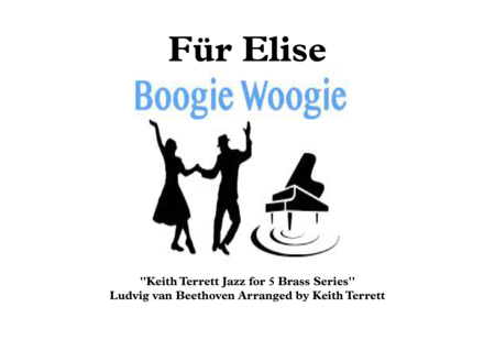 Fur Elise Boogie Woogie For Brass Quintet Jazz For 5 Brass Series Sheet Music