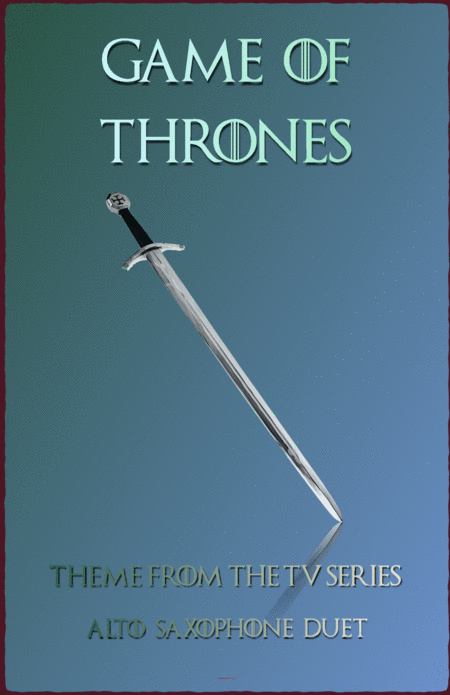 Free Sheet Music Game Of Thrones Theme Duet For Alto Saxophone