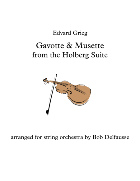 Free Sheet Music Gavotte And Musette From Griegs Holberg Suite For String Orchestra