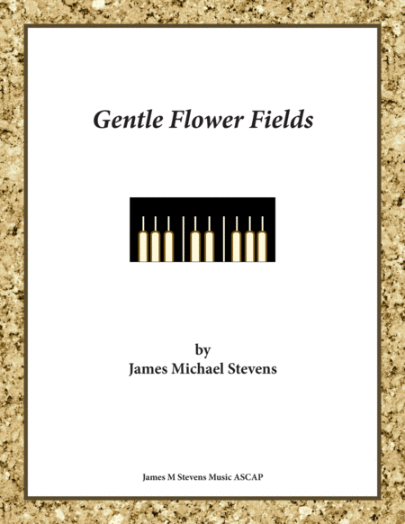 Gentle Flower Fields Sheet Music