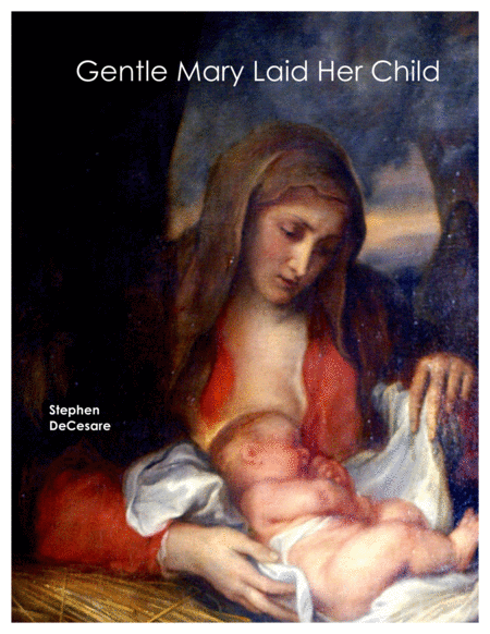 Gentle Mary Laid Her Child Sheet Music