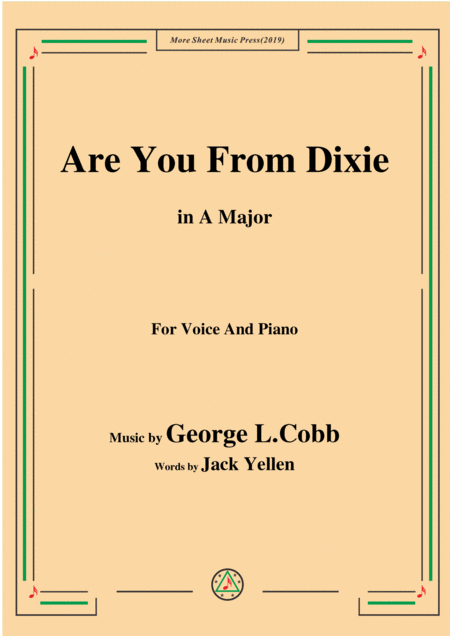 Free Sheet Music George L Cobb Are You From Dixie In A Major For Voice Piano