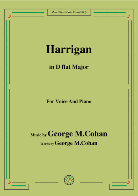 George M Cohan Harrigan In D Flat Major For Voice Piano Sheet Music