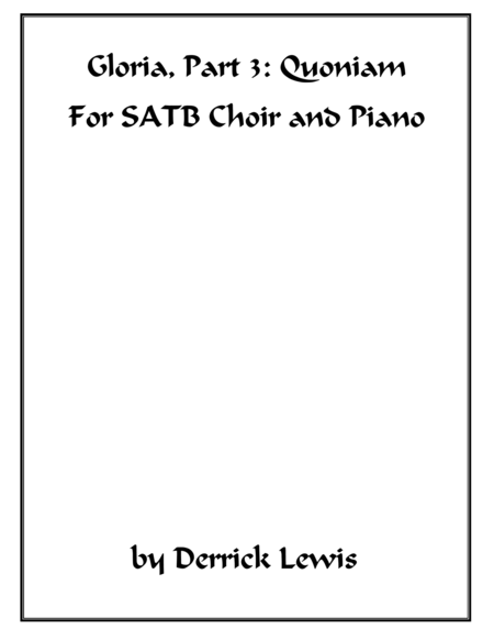 Free Sheet Music Gloria Part 3 Quoniam For Satb