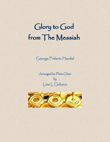 Glory To God From The Messiah For Flute Choir Sheet Music