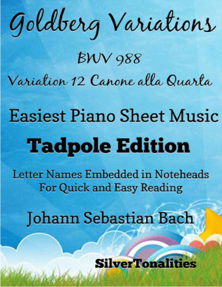 Goldberg Variations Bwv 988 12 Canone Alla Quarta Easiest Piano Sheet Music Tadpole Edition Sheet Music