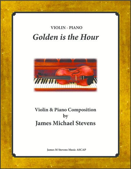 Golden Is The Hour Violin Piano Sheet Music