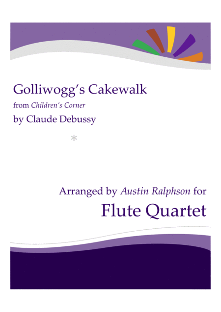 Free Sheet Music Golliwoggs Cakewalk Flute Quartet