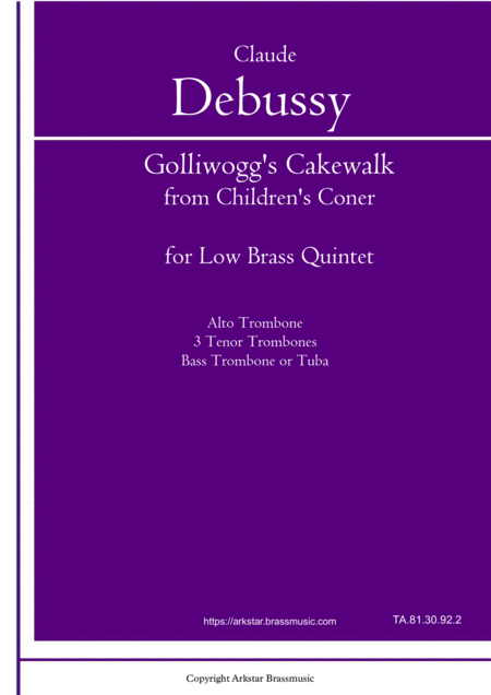 Golliwoggs Cakewalk From Childrens Corner For Low Brass Quintet 5 Trombones Or 4 Trombones And Tuba Sheet Music