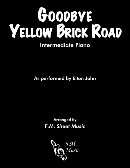 Free Sheet Music Goodbye Yellow Brick Road Intermediate Piano