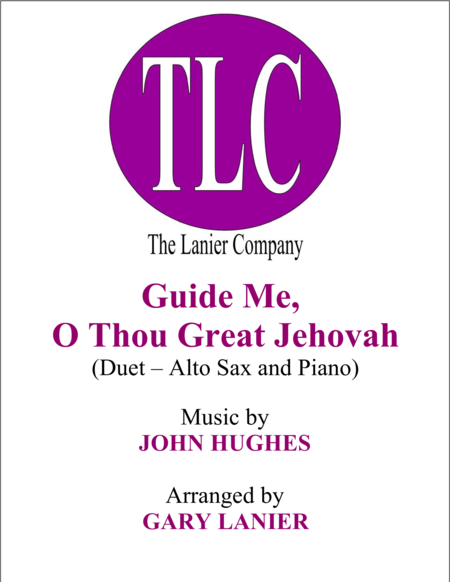Free Sheet Music Guide Me O Thou Great Jehovah Duet Alto Sax And Piano Score And Parts